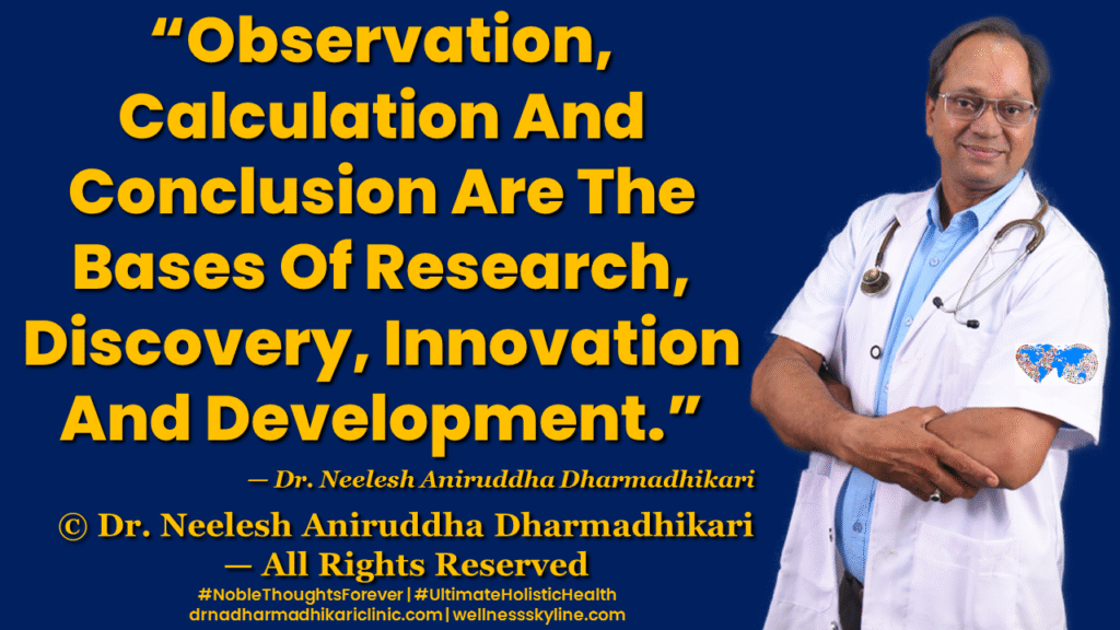 Inspirational quote on Universal Wellness by Dr. Neelesh Aniruddha Dharmadhikari – Noble Thoughts Forever | Global Wellness Skyline