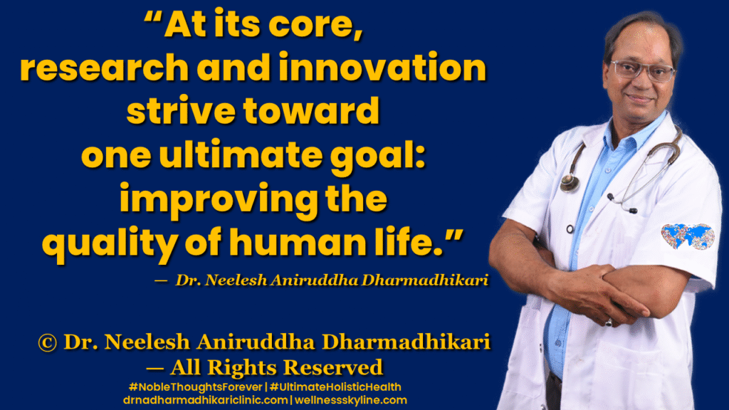 Inspirational quote on Universal Wellness by Dr. Neelesh Aniruddha Dharmadhikari – Noble Thoughts Forever | Global Wellness Skyline
