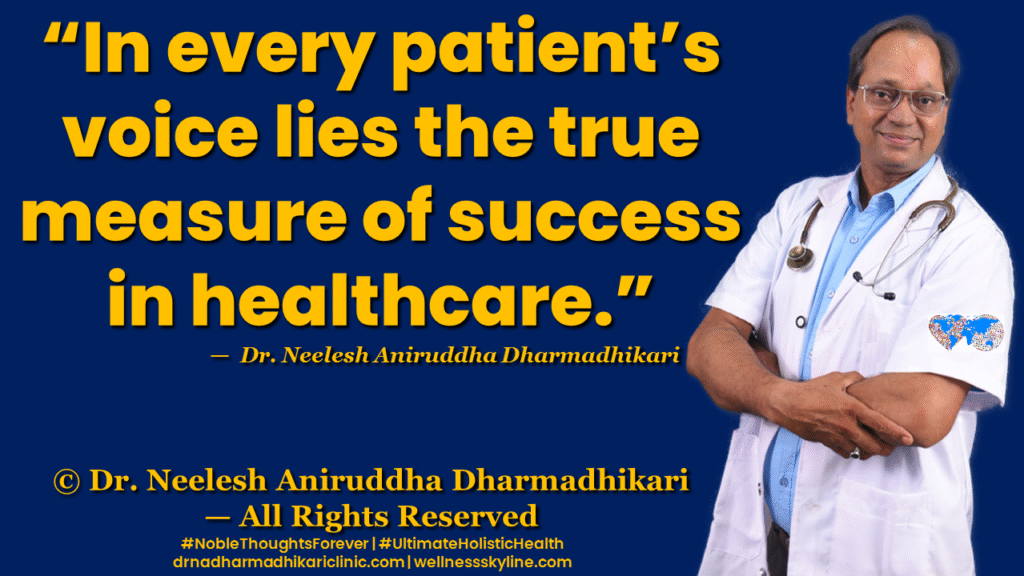 Inspirational quote on Universal Wellness by Dr. Neelesh Aniruddha Dharmadhikari – Noble Thoughts Forever | Global Wellness Skyline
