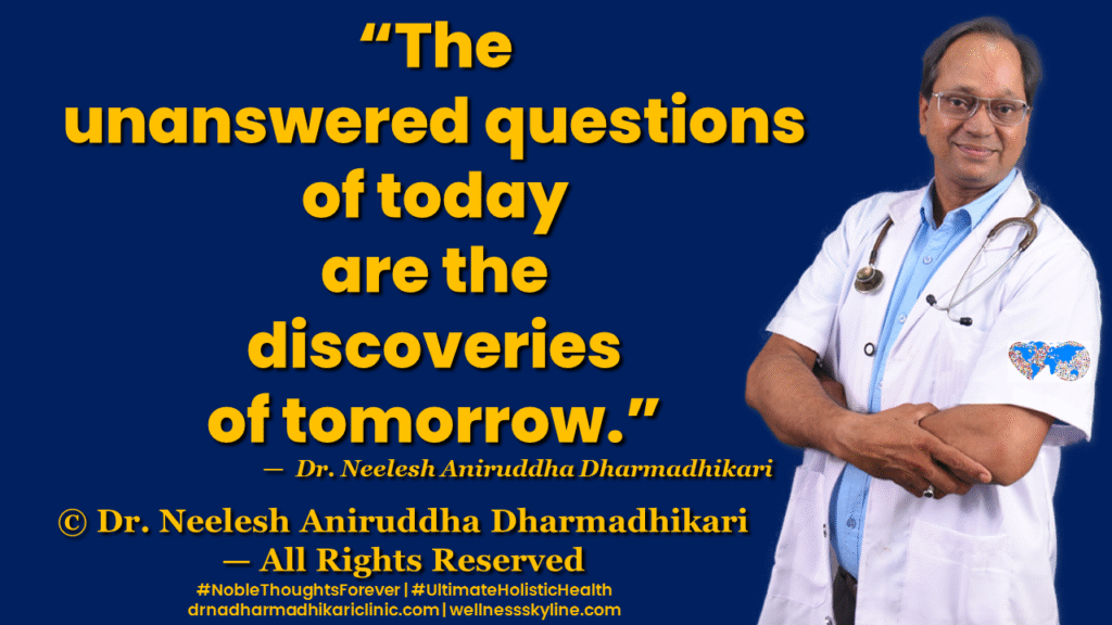 Inspirational quote on Universal Wellness by Dr. Neelesh Aniruddha Dharmadhikari – Noble Thoughts Forever | Global Wellness Skyline