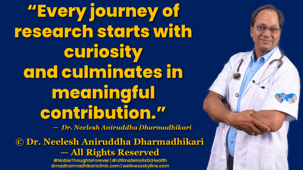 Inspirational quote on Universal Wellness by Dr. Neelesh Aniruddha Dharmadhikari – Noble Thoughts Forever | Global Wellness Skyline