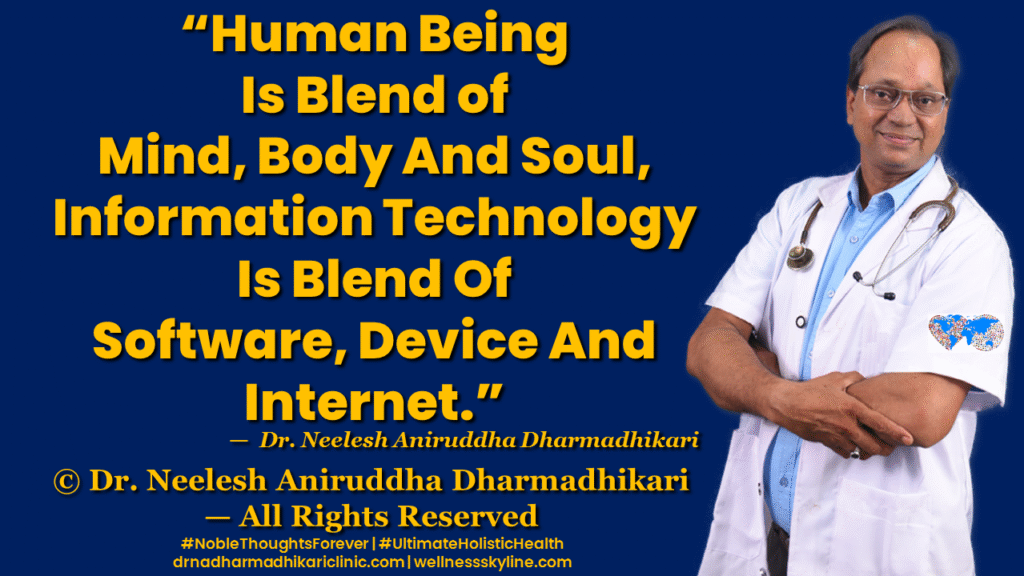 Inspirational quote on Universal Wellness by Dr. Neelesh Aniruddha Dharmadhikari – Noble Thoughts Forever | Global Wellness Skyline