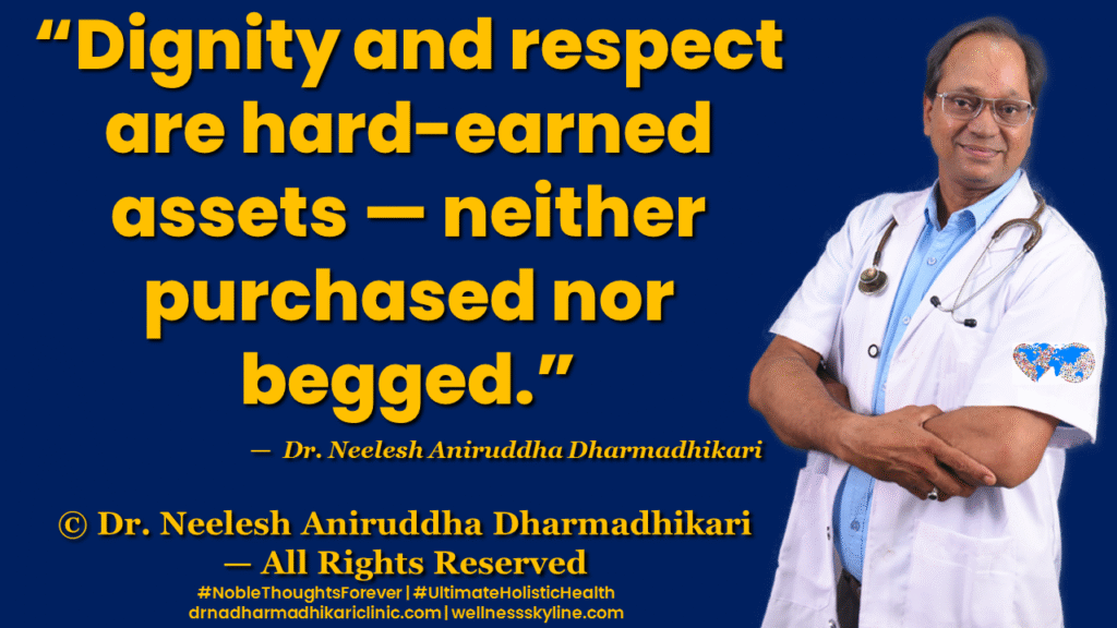 Inspirational quote on Universal Wellness by Dr. Neelesh Aniruddha Dharmadhikari – Noble Thoughts Forever | Global Wellness Skyline