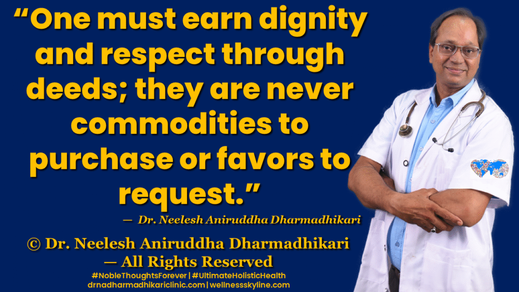 Inspirational quote on Universal Wellness by Dr. Neelesh Aniruddha Dharmadhikari – Noble Thoughts Forever | Global Wellness Skyline