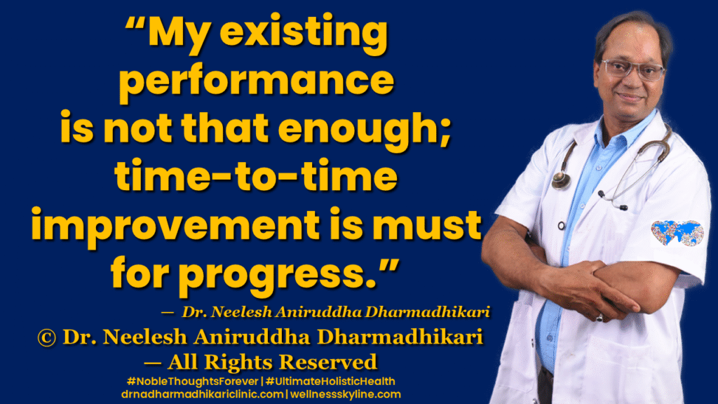 Inspirational quote on Universal Wellness by Dr. Neelesh Aniruddha Dharmadhikari – Noble Thoughts Forever | Global Wellness Skyline