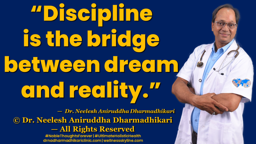Inspirational quote on Universal Wellness by Dr. Neelesh Aniruddha Dharmadhikari – Noble Thoughts Forever | Global Wellness Skyline