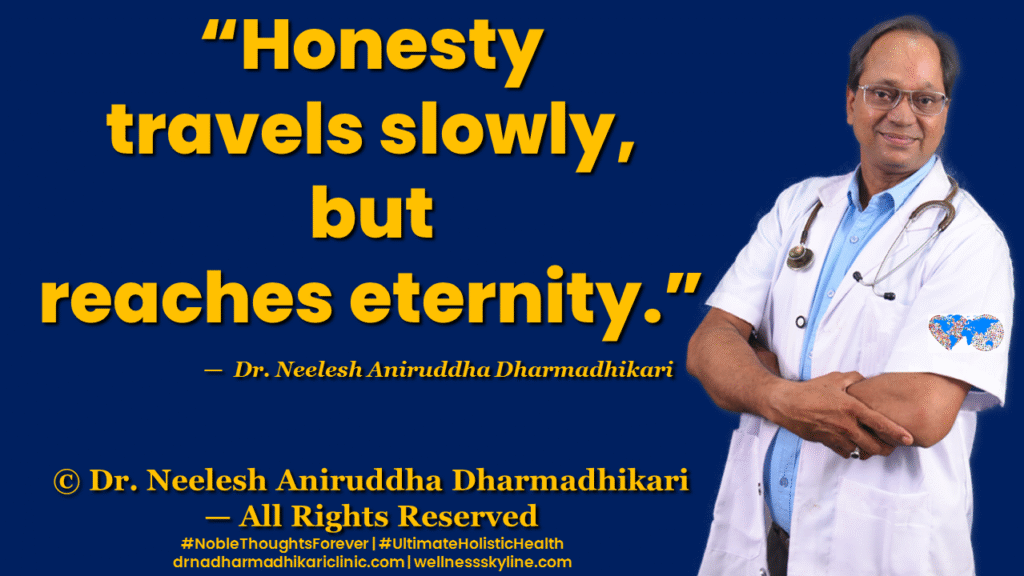 Inspirational quote on Universal Wellness by Dr. Neelesh Aniruddha Dharmadhikari – Noble Thoughts Forever | Global Wellness Skyline