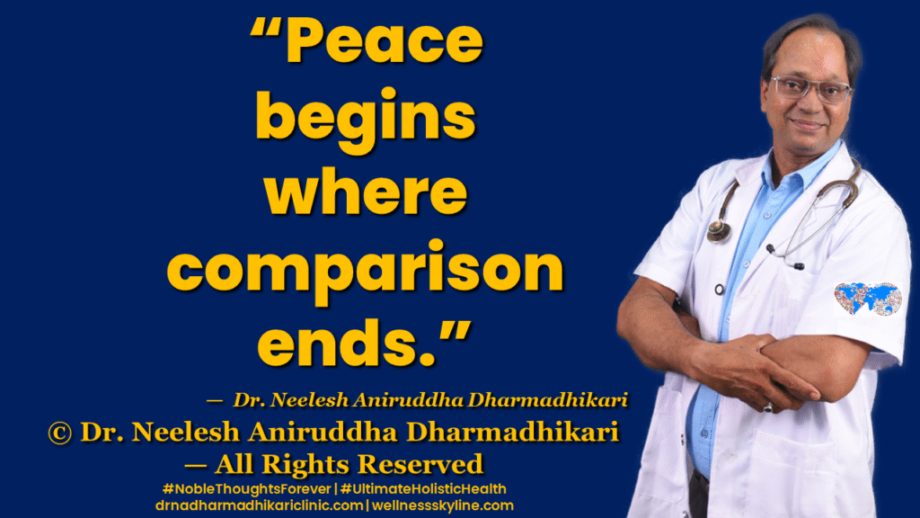 Inspirational quote on Universal Wellness by Dr. Neelesh Aniruddha Dharmadhikari – Noble Thoughts Forever | Global Wellness Skyline