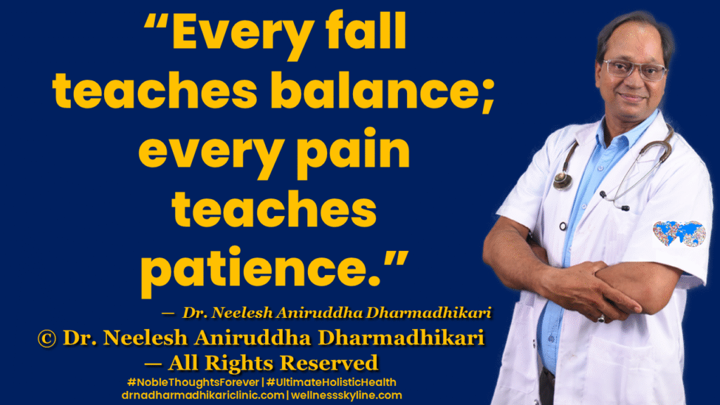 Inspirational quote on Universal Wellness by Dr. Neelesh Aniruddha Dharmadhikari – Noble Thoughts Forever | Global Wellness Skyline