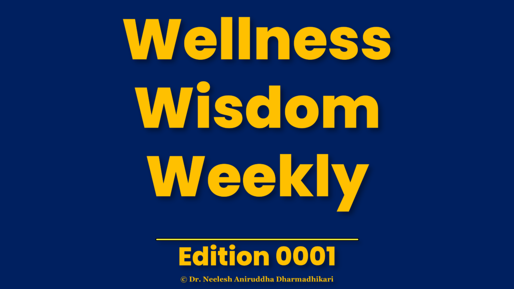 Wellness Wisdom Weekly edition highlighting the relationship between intelligence, wisdom, and conscious living.