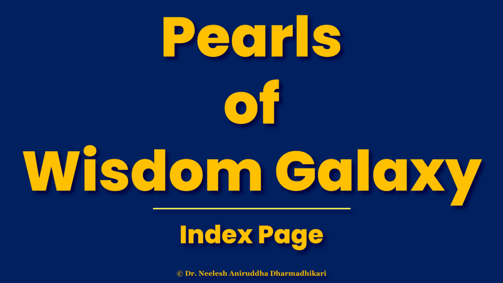 Pearls of Wisdom Galaxy master index page structured archive of weekly holistic wellness insights and reflections by Dr N A Dharmadhikari